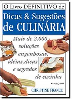 Livro definitivo de dicas e sugestões de culinária, do autor Christiane France