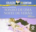 Ler Colecao Recontar - Sonho de Uma Noite de Verao, do autor Shakespeare Ler Colecao Recontar - Sonho de Uma Noite de Verao, do autor Shakespeare