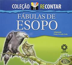 Fábulas do Esopo - Coleção Recontar, do autor Esopo