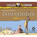 Ler Dom Quixote - Col Recontar - 1, do autor Cervantes Ler Dom Quixote - Col Recontar - 1, do autor Cervantes