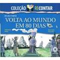 Ler Volta ao Mundo em 80 Dias - Coleção Recontar, do autor Vários Autores Ler Volta ao Mundo em 80 Dias - Coleção Recontar, do autor Vários Autores