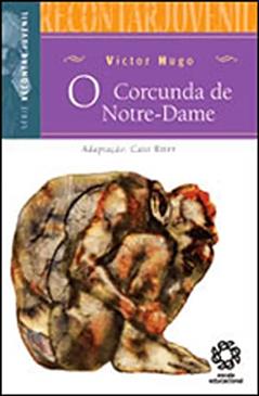 Corcunda de Notre Dame. Recontar Juvenil, do autor Vários Autores