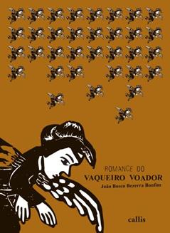 Romance do Vaqueiro Voador, do autor Bosco João