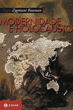 Modernidade e Holocausto, do autor Zygmunt Bauman