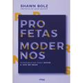 Ler Profetas Modernos, do autor Shawn Bolz Ler Profetas Modernos, do autor Shawn Bolz