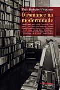 Ler O romance na modernidade, do autor Thais Rodegheri Manzano