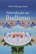 Ler Introdução ao Budismo, do autor Geshe Kelsang Gyatso Ler Introdução ao Budismo, do autor Geshe Kelsang Gyatso