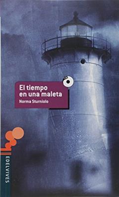 El Tiempo en Una Maleta, do autor Norma Sturniolo