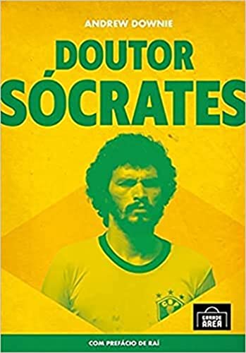Ler Doutor Socrates. A Biografia - Brochura, do autor Andrew Downie Ler Doutor Socrates. A Biografia - Brochura, do autor Andrew Downie