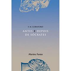 Antes e depois de Sócrates, do autor Francis Mcdonald Cornford