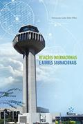 Ler Relações Internacionais e Atores Subnacionais: Região metropolitana de Campinas, do autor Armando Gallo Yahn Filho Ler Relações Internacionais e Atores Subnacionais: Região metropolitana de Campinas, do autor Armando Gallo Yahn Filho