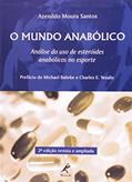 Ler O mundo anabólico, do autor Azenildo Moura Santos Ler O mundo anabólico, do autor Azenildo Moura Santos