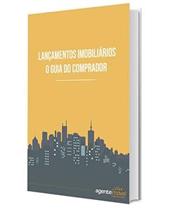 Lançamentos Imobiliários: O guia do comprador, do autor Agente Imóvel Inteligência de Busca