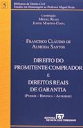 Ler Direito do Promitente Comprador e Direitos Reais de Garantia - Volume 5, do autor Francisco Cláudio de Almeida Santos Ler Direito do Promitente Comprador e Direitos Reais de Garantia - Volume 5, do autor Francisco Cláudio de Almeida Santos