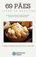 Ler 69 Receitas de Pães: 69 Receitas Divinas De Pães Caseiros, Especiais, Doces E Recheados!, do autor Conhecimentos Digitais Ler 69 Receitas de Pães: 69 Receitas Divinas De Pães Caseiros, Especiais, Doces E Recheados!, do autor Conhecimentos Digitais