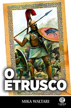 O Etrusco: Volume 5, do autor Mika Waltari