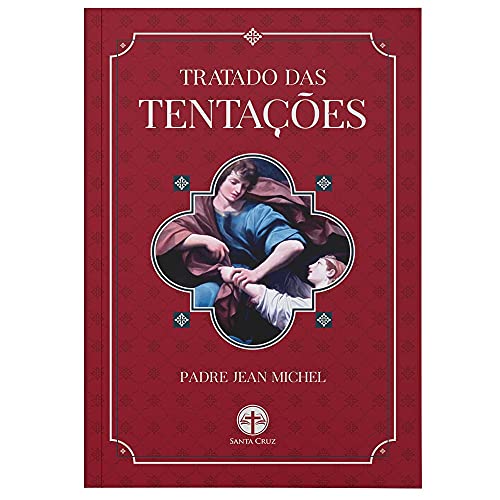 Ler Tratado das Tentações, do autor Padre Jean Michel