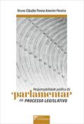 Ler Responsabilidade Política do Parlamentar no Processo Legislativo, do autor Bruno Cláudio Penna Amorim Pereira Ler Responsabilidade Política do Parlamentar no Processo Legislativo, do autor Bruno Cláudio Penna Amorim Pereira