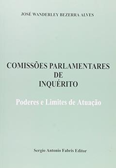Comissões Parlamentares de Inquérito, do autor Ana Lúcia Queiroz Bezerra