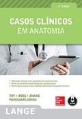 Ler Casos Clínicos em Anatomia, do autor Eugene C. Toy; Lawrence M. Ross; Han Zhang; Cristo Papasakelariou