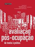 Ler Avaliação pós-ocupação: na arquitetura, no urbanismo e no design - da teoria à prática, do autor Sheila Walbe Ornstein