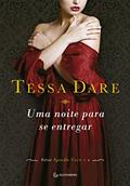 Ler Uma noite para se entregar (Spindle Cove Livro 1), do autor Tessa Dare Ler Uma noite para se entregar (Spindle Cove Livro 1), do autor Tessa Dare