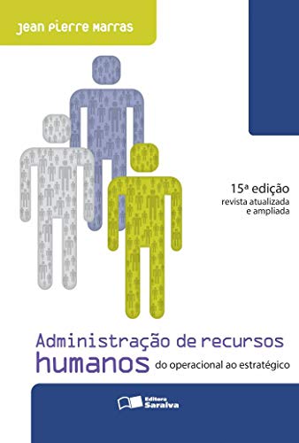 Ler Administração de recursos humanos: Do operacional ao estratégico, do autor Jean Pierre Marras
