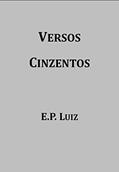 Ler Versos Cinzentos, do autor Evandro Pereira Luiz