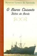 Ler O Barco Cinzento- Diário de Bordo, do autor Newton Lemos de Azevedo