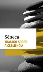 Ler Tratado sobre a clemência - Ed. de Bolso: Edição de Bolso, do autor Sêneca Ler Tratado sobre a clemência - Ed. de Bolso: Edição de Bolso, do autor Sêneca