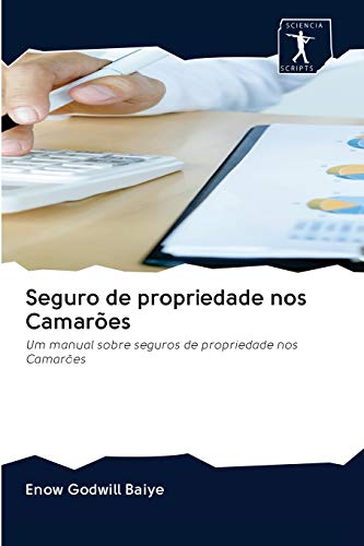 Ler Seguro de propriedade nos Camarões: Um manual sobre seguros de propriedade nos Camarões, do autor Enow Godwill Baiye