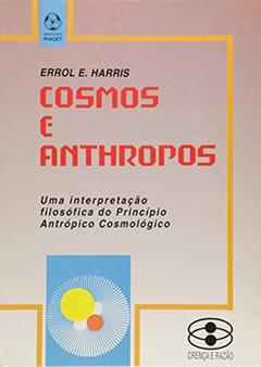 Cosmos e Anthropos, do autor Errol E. Harris