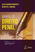 Ler Manual de Direito Penal - Parte Especial - Arts. 235 a 361 do CP - Vol. 3: Volume 3, do autor Renato N. Fabbrini; Julio Fabbrini Mirabete Ler Manual de Direito Penal - Parte Especial - Arts. 235 a 361 do CP - Vol. 3: Volume 3, do autor Renato N. Fabbrini; Julio Fabbrini Mirabete