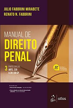 Manual de Direito Penal - Parte Especial - Arts. 235 a 361 do CP - Vol. 3: Volume 3, do autor Renato N. Fabbrini; Julio Fabbrini Mirabete