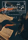 Ler Salmos e Cânticos inspirados: Volume I: do Salmo 1 ao Salmo 50(51), do autor Pe. Mauro Odoríssio CP