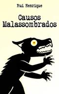 Ler Causos Malassombrados, do autor Rui Henrique Ler Causos Malassombrados, do autor Rui Henrique