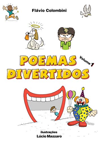 Ler Poemas Divertidos - volume 1, do autor Flávio Colombini Ler Poemas Divertidos - volume 1, do autor Flávio Colombini