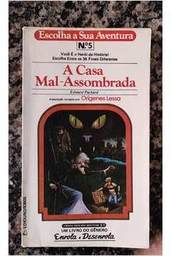 A Casa Mal-Assombrada, do autor Edward Packard