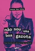 Ler Não sou uma boa garota, do autor Jessie Ann Foley