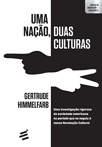 Ler Uma Nação, Duas Culturas, do autor Gertrude Himmelfarb