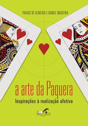 Ler A arte da paquera: Inspirações à realização afetiva, do autor Thiago de Almeida; Daniel Madeira