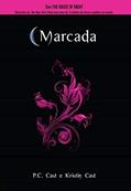 Ler Marcada (House of Night Livro 1), do autor P. C. Cast; Kristin Cast