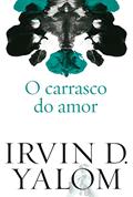 Ler O carrasco do amor, do autor Irvin D. Yalom Ler O carrasco do amor, do autor Irvin D. Yalom