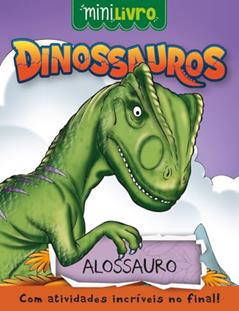 Dinossauros - Alossauro, do autor Paulo Moura