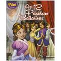 Ler Mini - Princesas: 12 Princesas Bailarinas, As, do autor Mammoth World