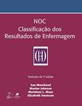 Ler NOC - Classificação dos Resultados de Enfermagem, do autor Moorhead Moorhead Moorhead Ler NOC - Classificação dos Resultados de Enfermagem, do autor Moorhead Moorhead Moorhead