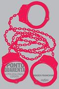 Ler Ponto Quarenta: A polícia para leigos, do autor Roger Franchini