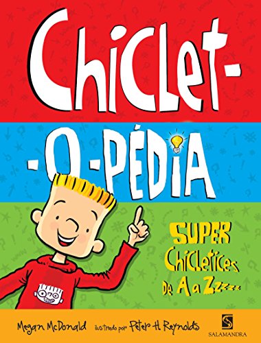Ler Chiclet-o-Pédia. Super Chicletices de A à Z, do autor Megan McDonald
