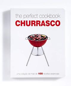 The Perfect Cookbook Churrasco, do autor Caracter