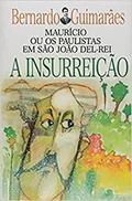 Ler A insurreição, do autor Bernardo Guimarães Ler A insurreição, do autor Bernardo Guimarães